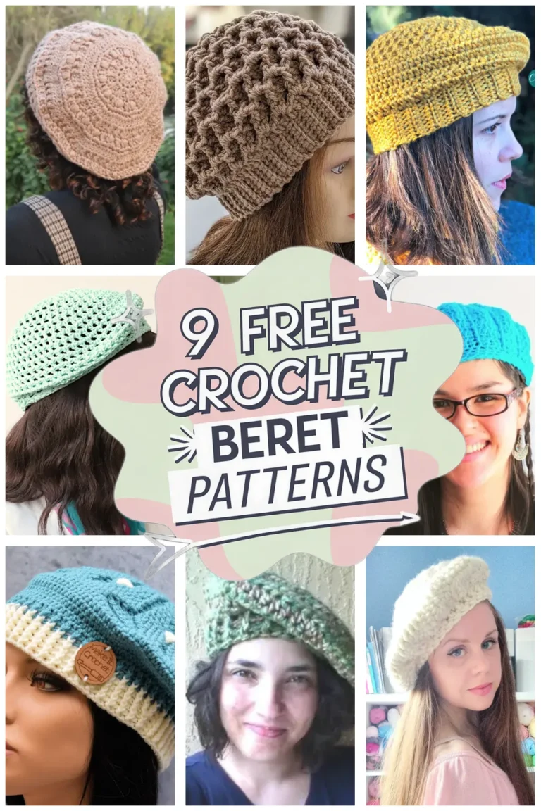 9 Free Crochet Beret Patterns: Stylish Beret Hat Crochet Patterns to Try Today!